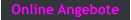 Online Angebote